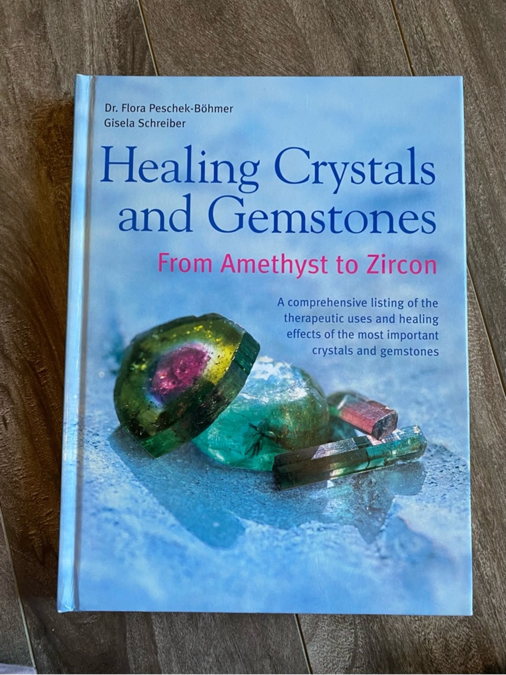 Healing Crystals and Gemstones — From Amethyst to Zircon